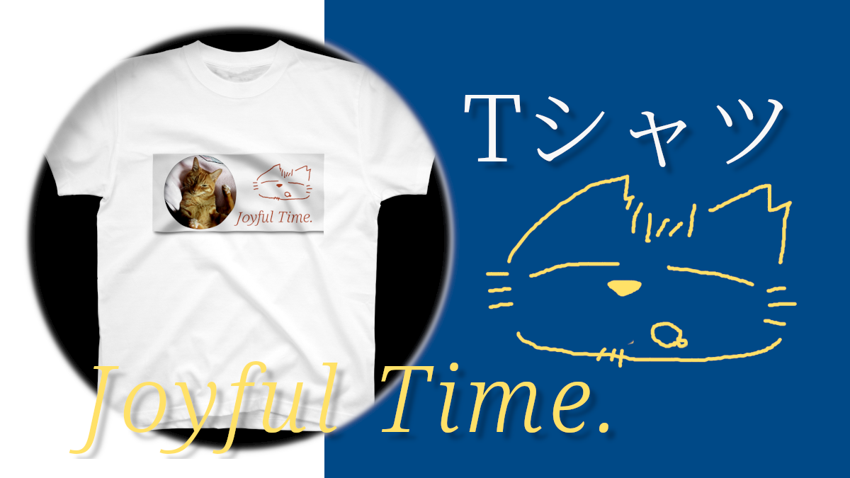 T-shirt –  JOYFUL TIME. No.002-m
