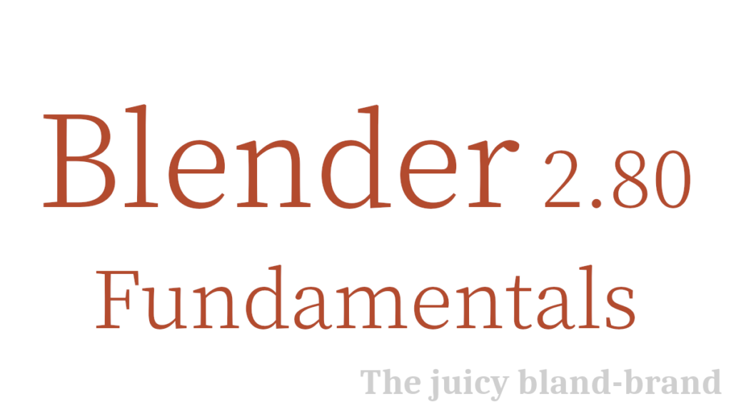 Blender 2.80 Fundamentals